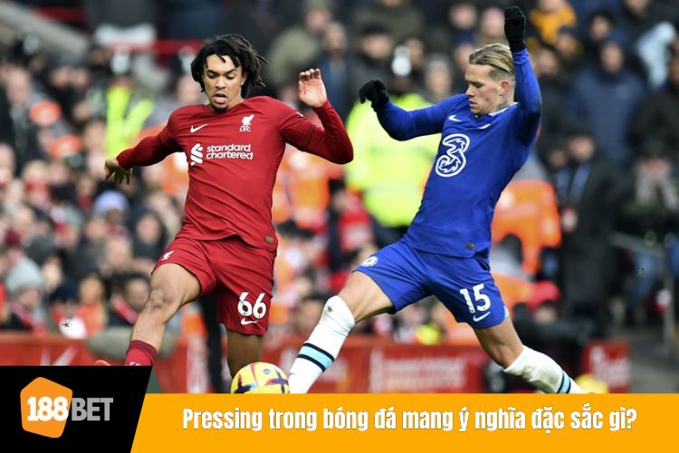 Pressing trong bóng đá mang ý nghĩa đặc sắc gì?