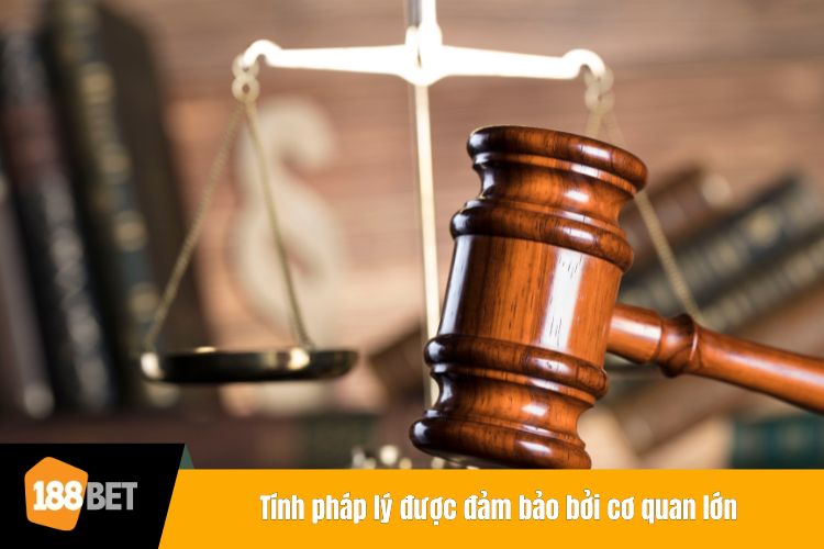 Tính pháp lý được đảm bảo bởi cơ quan lớn